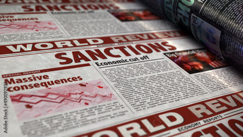 Sanctions, economy blockade, politics and embargo news newspaper 3d illustration