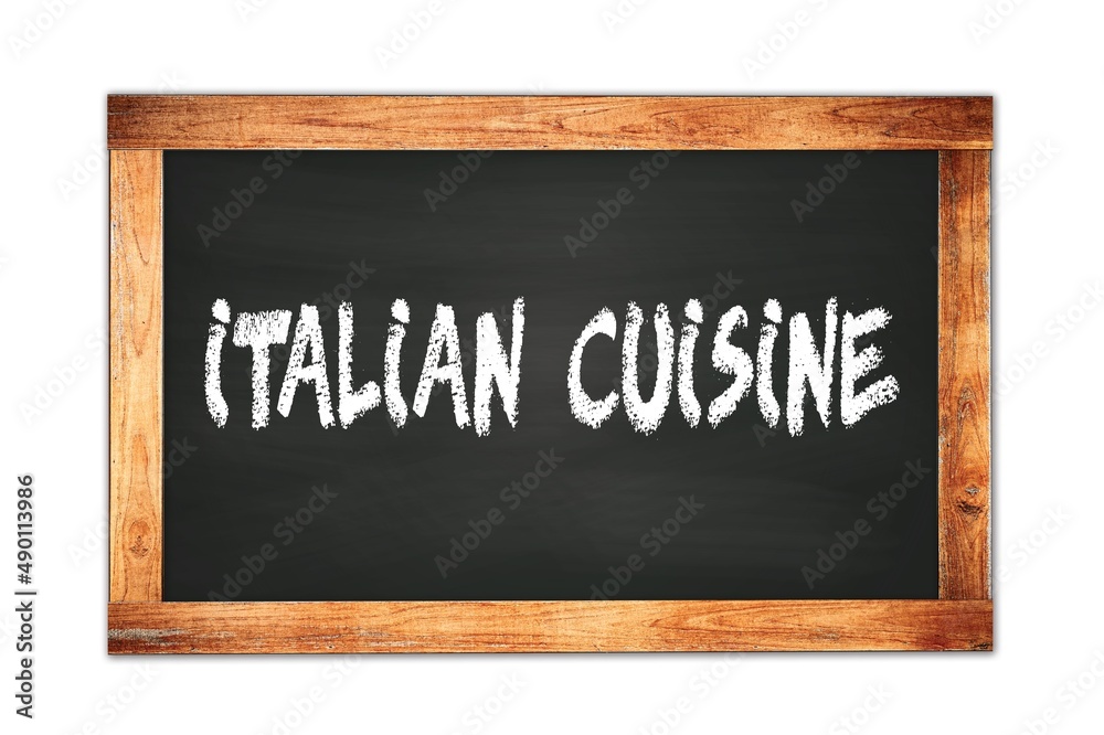 ITALIAN CUISINE text written on wooden frame school blackboard. ITALIAN CUISINE text written on wooden frame school blackboard.
