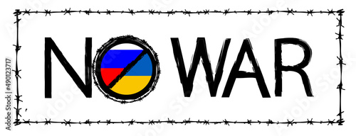 No War concept design against Russia-Ukraine conflict 2022. Russo-Ukrainian War. 