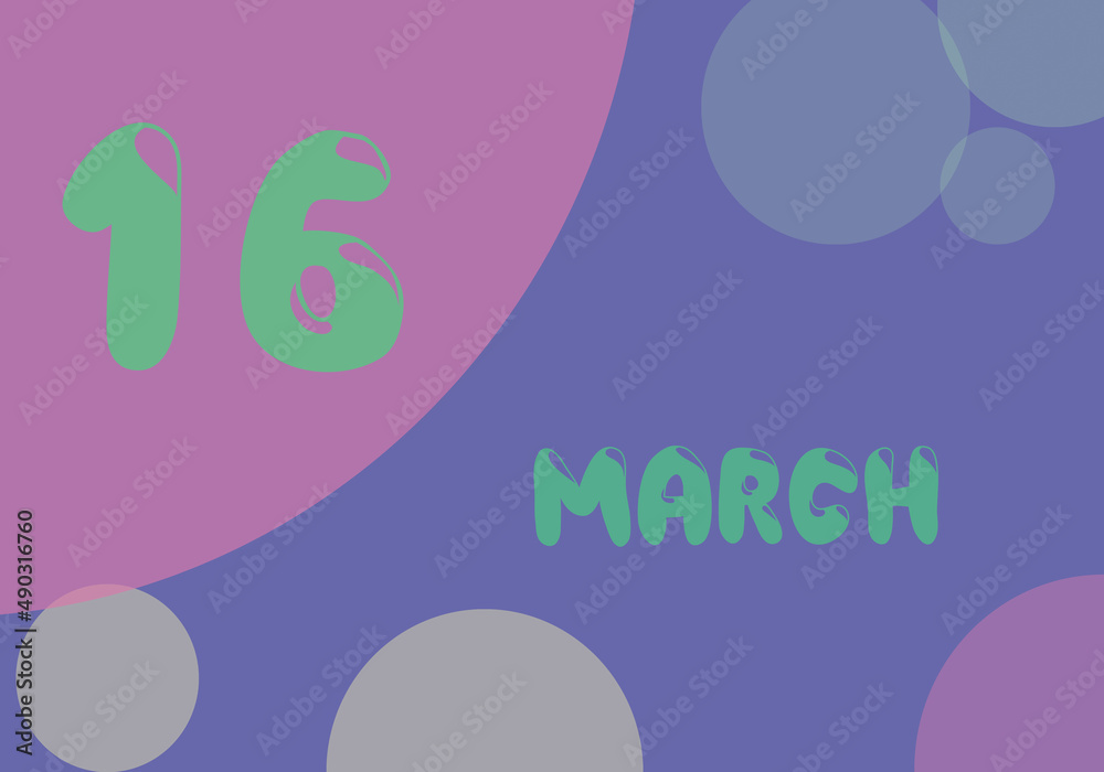 16 march day of the month in pastel colors. Very Peri background, trend of 2022. 16 march day of the month in pastel colors. Very Peri background, trend of 2022.