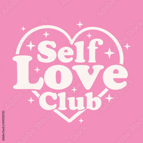 Self Love Club Illustration Clip Art Design Shape. Quote Feminism Romantic Silhouette Icon Vector.