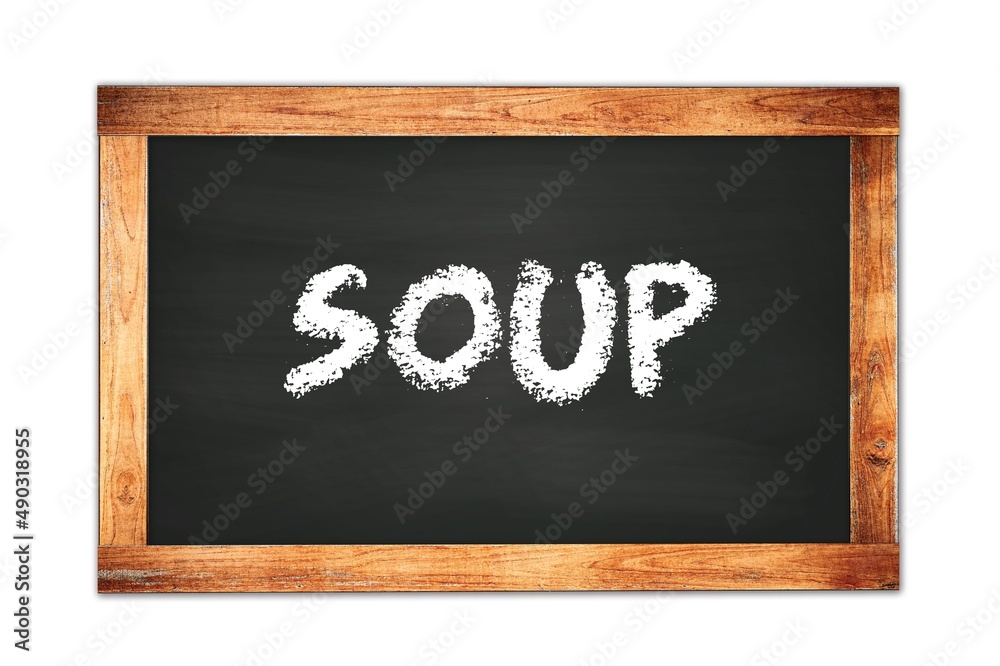 SOUP text written on wooden frame school blackboard. SOUP text written on wooden frame school blackboard.