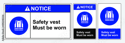 Safety sign wear safety vest. Standard ansi and osha. template sign Notice Use safety vest. personal protective equipment