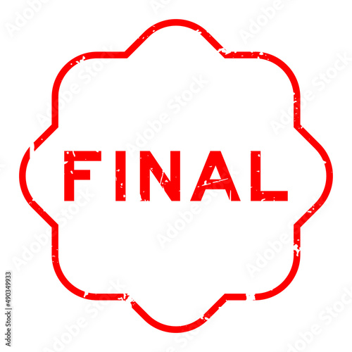 Grunge red final word rubber seal stamp on white background