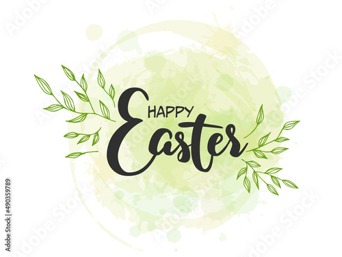 Spring lettering. Vector illustration with texture on a white background. Happy Easter. Watercolor circle and green leaves and branches.