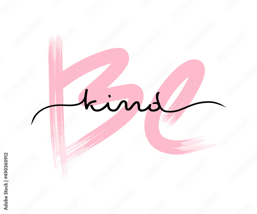 Be kind poster card template. Vector typography lettering, isolated on white simple handwriting lettering text. Inspiration and motivation lifestyle concept. Trendy paper print, black and pink slogan. Be kind poster card template. Vector typography lettering, isolated on white simple handwriting lettering text. Inspiration and motivation lifestyle concept. Trendy paper print, black and pink slogan.