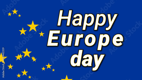 Europe Day. Annual public holiday in May. 9 May by the European Union. European Union Flag Vector Template Design. Happy Europe Day.