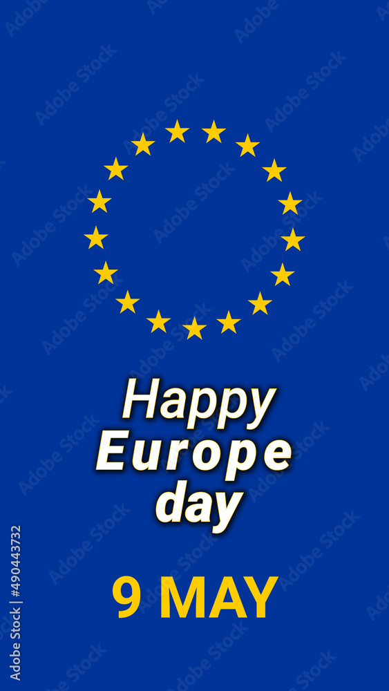 Europe Day. Annual public holiday in May. 9 May by the European Union.  European Union Flag Vector Template Design. Happy Europe Day.