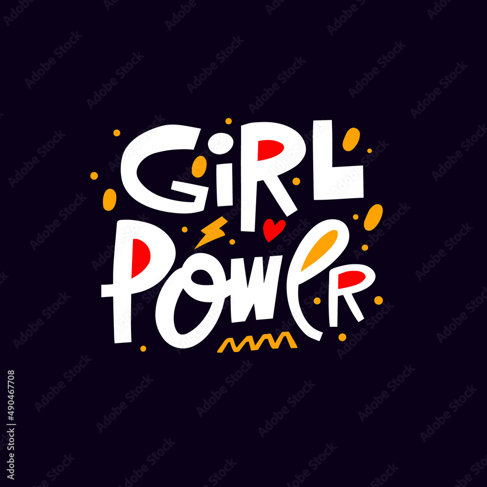 Girl Power motivation phrase. Feminism slogan. Colorful lettering text.