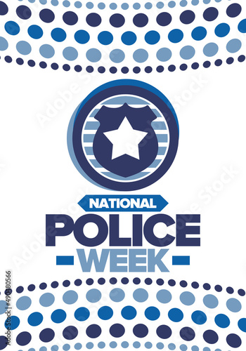National Police Week. Celebrated annual in May. In honor of the United States police hero. Police badge and star. Officers Memorial Day. American patriotic design. Vector poster, creative illustration