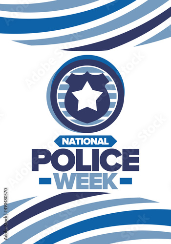 National Police Week. Celebrated annual in May. In honor of the United States police hero. Police badge and star. Officers Memorial Day. American patriotic design. Vector poster, creative illustration