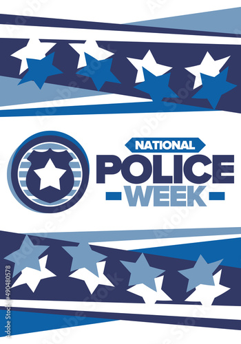 National Police Week. Celebrated annual in May. In honor of the United States police hero. Police badge and star. Officers Memorial Day. American patriotic design. Vector poster, creative illustration