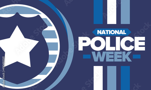 National Police Week. Celebrated annual in May. In honor of the United States police hero. Police badge and star. Officers Memorial Day. American patriotic design. Vector poster, creative illustration