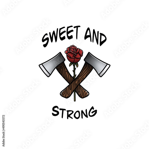 sweet and strong, rose, axes