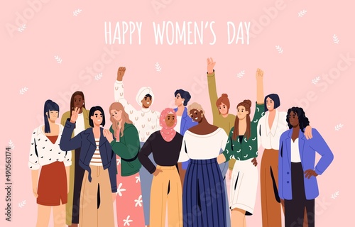 Happy Womens Day card. International multiethnic group of diverse feminists together. Different races in solidarity and sisterhood on spring female holiday, 8 March. Colored flat vector illustration