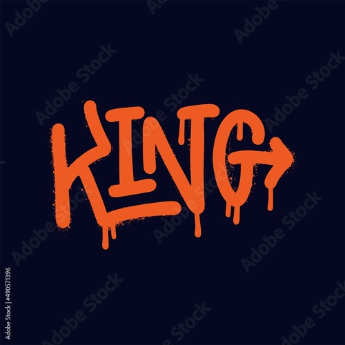 King - tag inscription Graffiti lettering vandal street art. Wild style text, city urban illegal action by using aerosol spray paint. Underground hip hop type vector illustration for winner