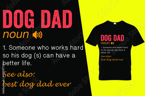 Dog dad funny definition t shirt design