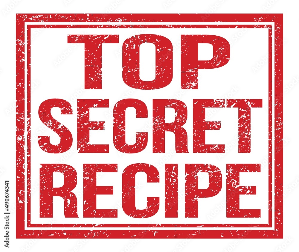 TOP SECRET RECIPE, text on red grungy stamp sign TOP SECRET RECIPE, text on red grungy stamp sign