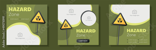 Radioactive hazard zone social media post, banner set, toxic nuclear radiation advertisement concept, dangerous area marketing square ad, abstract print, isolated on background