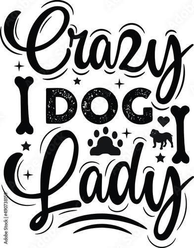 Dog illustration with funny phrases or lettering. hand-drawn inspirational quotes