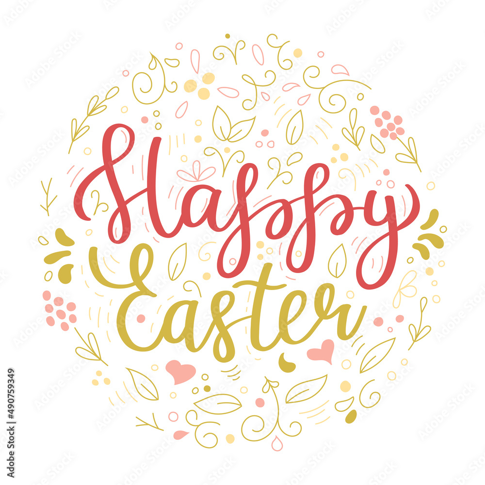 A greeting card for the Happy Easter Day. Circular composition and hand-drawn plant elements, leaves and twigs and hand lettering phrase Happy Easter. Color vector illustration on a white background.