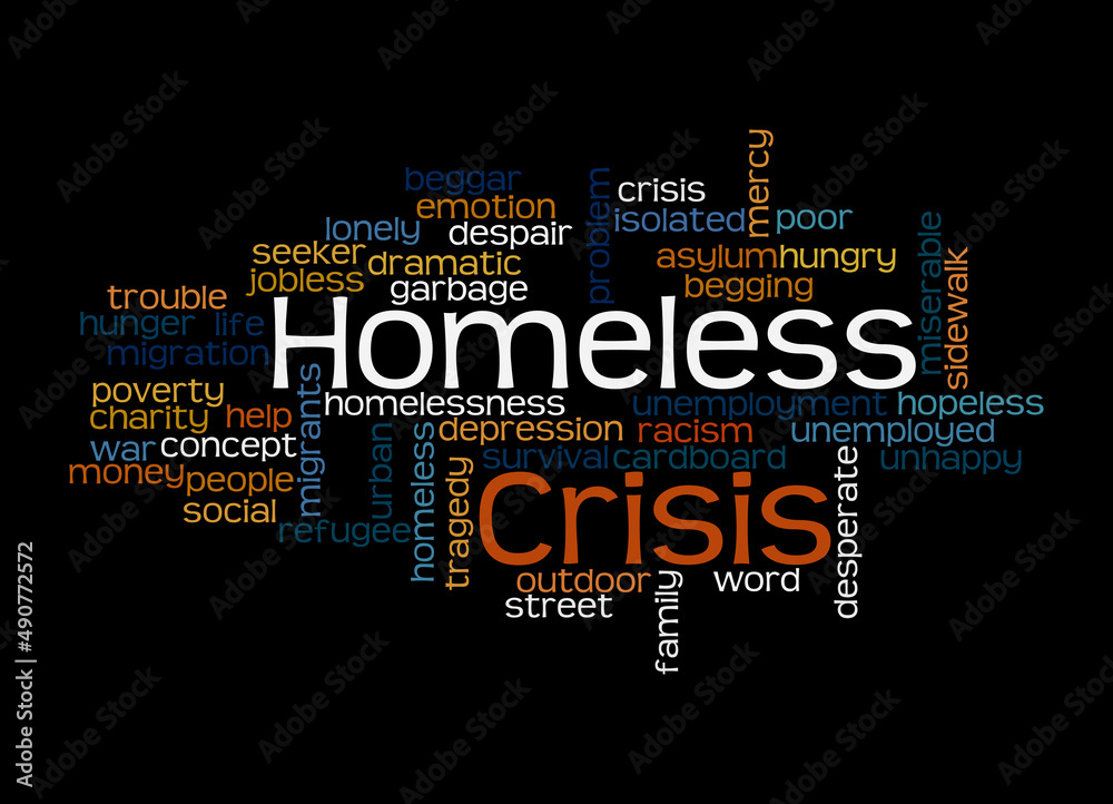 Word Cloud with HOMELESS CRISIS concept, isolated on a black background