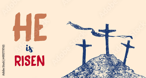 He is risen poster.  Easter biblical story. Calvary hill with three crosses silhouette. Jesus on the cross biblical vector illustrations. Crucifixion of Jesus Christ. Good friday banner template.