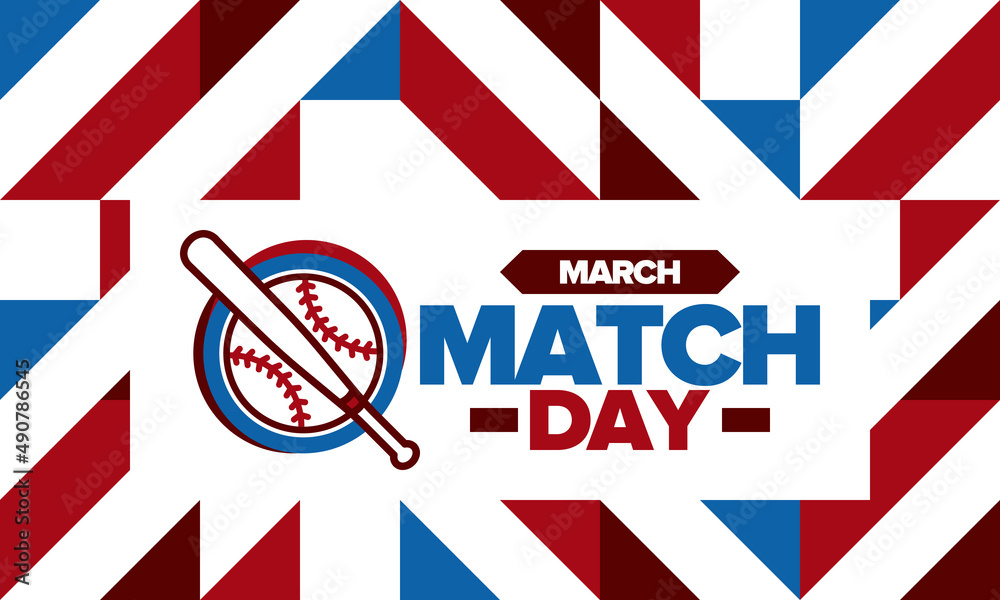 Baseball Match Day. Regular season games in March. Baseball league, team competition and championship. Baseball bat and ball. Sport party in United States. Professional tournament. Sport vector poster Baseball Match Day. Regular season games in March. Baseball league, team competition and championship. Baseball bat and ball. Sport party in United States. Professional tournament. Sport vector poster