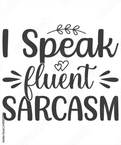 Foto I speak fluent sarcasm hand drawn lettering