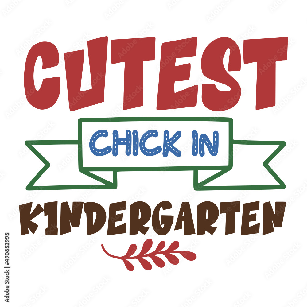 cutest chick in kindergarten svg