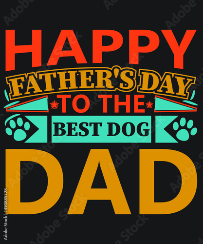 Happy Father's Day To The Best Dog Dad