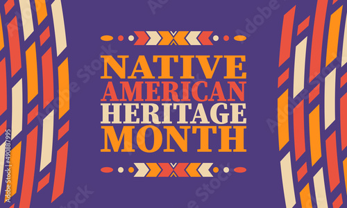 Native American Heritage Month. American Indian culture. Celebrate annual in in November in United States. Tradition Indian pattern. Poster and banner. Vector authentic ornament, ethnic illustration