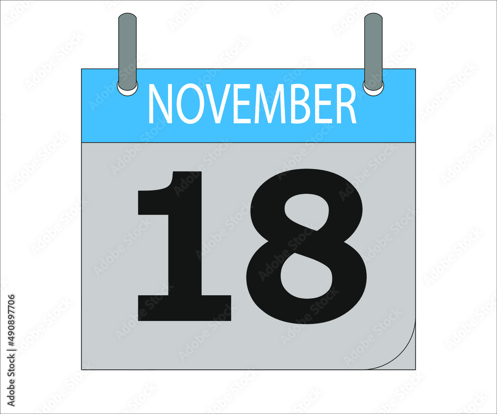 November 18th. Calendar icon. Date day of the month Sunday, Monday, Tuesday, Wednesday, Thursday, Friday, Saturday and Holidays November 18th. Calendar icon. Date day of the month Sunday, Monday, Tuesday, Wednesday, Thursday, Friday, Saturday and Holidays