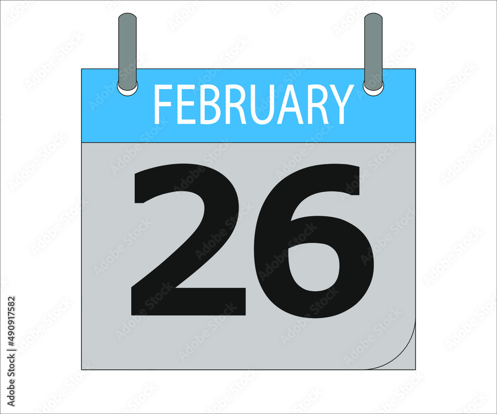 February 26th. Calendar icon. Date day of the month Sunday, Monday, Tuesday, Wednesday, Thursday, Friday, Saturday and Holidays February 26th. Calendar icon. Date day of the month Sunday, Monday, Tuesday, Wednesday, Thursday, Friday, Saturday and Holidays