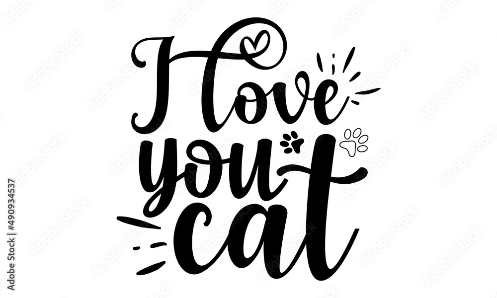 i-love-you-cat, inspirational lettering isolated on white background with paws, Phrase for wall decor, poster design, postcard, Vector isolated illustration i-love-you-cat, inspirational lettering isolated on white background with paws, Phrase for wall decor, poster design, postcard, Vector isolated illustration