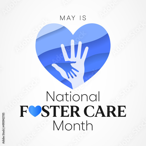 National Foster Care month is observed every year in May, a time to recognize that we can each play a part in enhancing the lives of children and youth in foster care. vector illustration