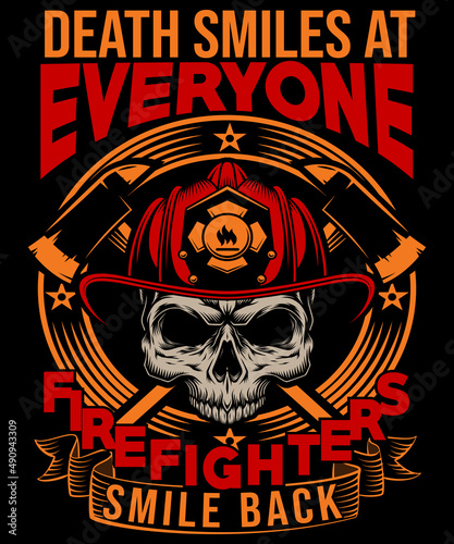 death smiles at every one firefighter slide back t-shirt design firefighter t-shirts fire t-shirt