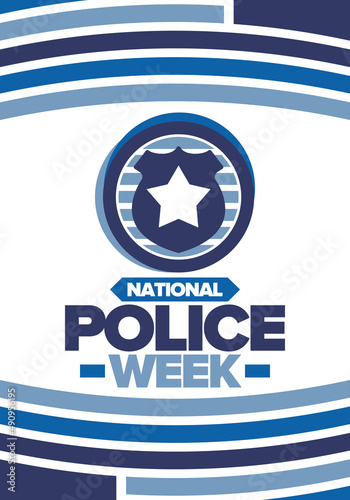 National Police Week. Celebrated annual in May. In honor of the United States police hero. Police badge and star. Officers Memorial Day. American patriotic design. Vector poster, creative illustration