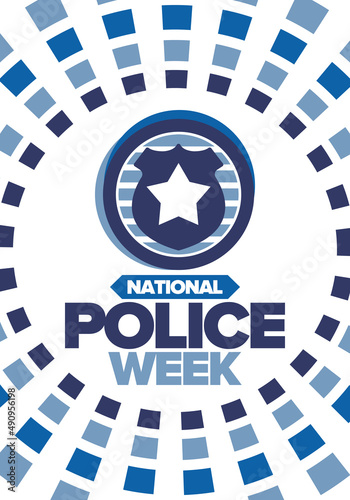 National Police Week. Celebrated annual in May. In honor of the United States police hero. Police badge and star. Officers Memorial Day. American patriotic design. Vector poster, creative illustration