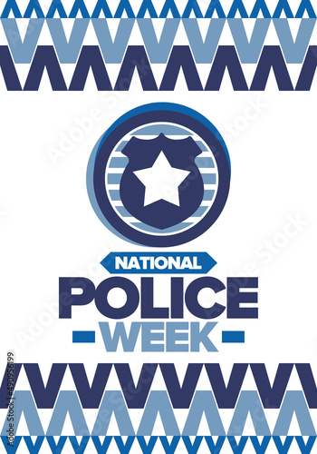 National Police Week. Celebrated annual in May. In honor of the United States police hero. Police badge and star. Officers Memorial Day. American patriotic design. Vector poster, creative illustration