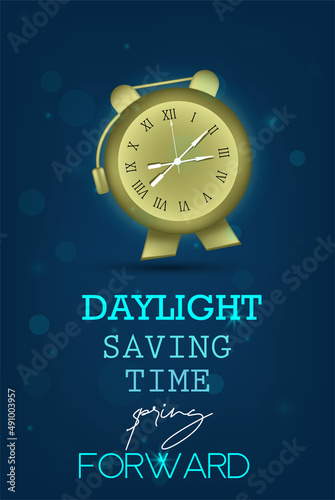 Daylight Saving Time banner. The clock moves spring forward one hour and clock brown colors. poster, banner vector design backdrop blue color.