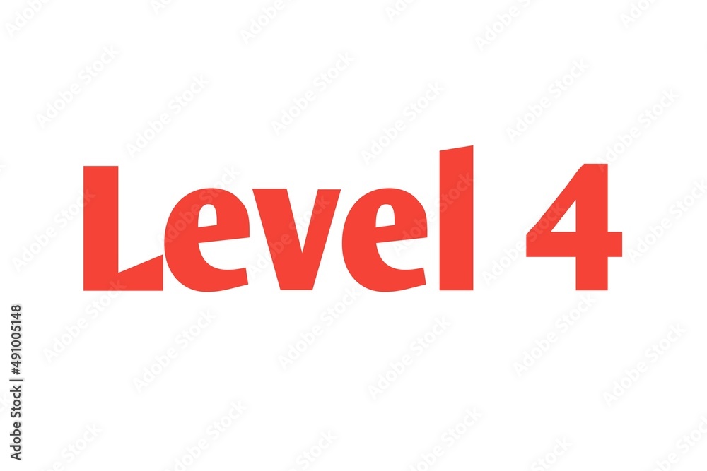 Level 4 sign in Red isolated on white background, 3d illustration Level 4 sign in Red isolated on white background, 3d illustration