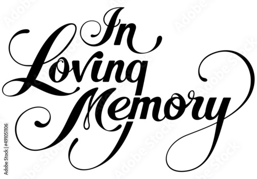 In Loving Memory - custom calligraphy text