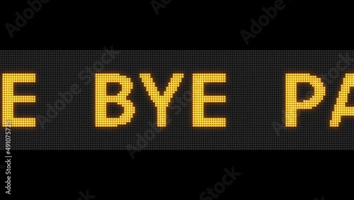 Bye Pandemic - LED lights effects. 
Yellow Running LED screen says “Bye Pandemic” bulb screen.