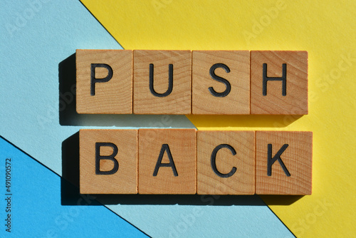 Push Back, verbal phrase, to postpone