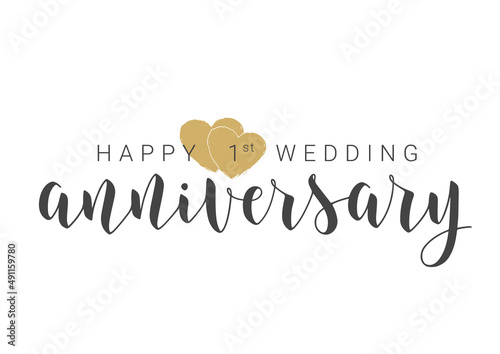 Vector Illustration. Handwritten Lettering of Happy 1st Wedding Anniversary. Template for Banner, Card, Label, Postcard, Poster, Sticker, Print or Web Product. Objects Isolated on White Background.