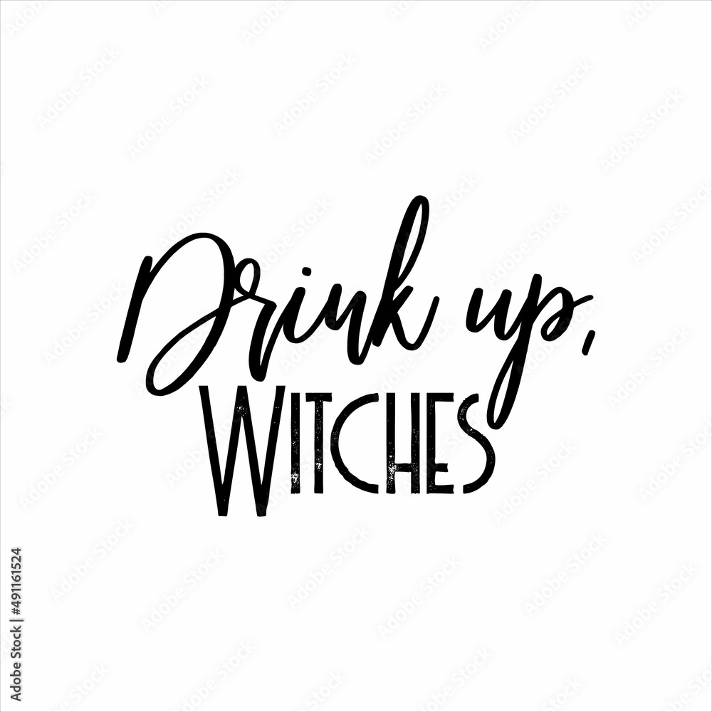 Drink Up, Witches of black ink on a white background.