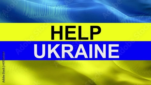 HELP Ukraine text on Ukrainian flag video waving in wind. Realistic Ukraine Flag background. Ukrainian Flag Looping Closeup 1080p Full HD 1920X1080 footage. Realistic Ukraine Flag background Looping C photo