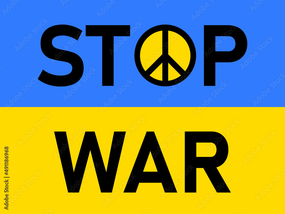 Ukraine to say together and in peace stop the war Ukraine to say together and in peace stop the war