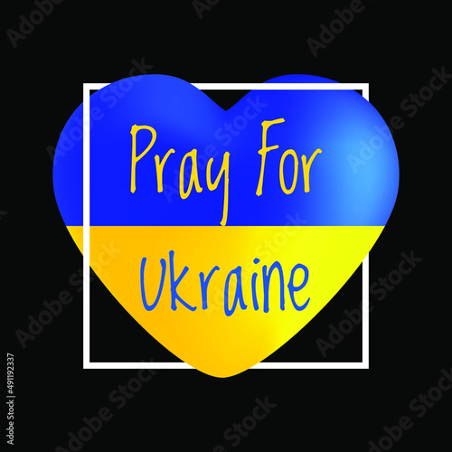 Ukraine Heart Vector with Pray for Ukraine Text.Save Ukraine from Russia.